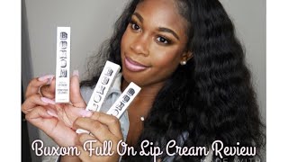 BUXOM FULL ON LIP CREAM GLOSS HONEST REVIEW [upl. by Broderic]