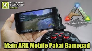 Main ARK Survival Evolved Mobile Pakai StikGamepad [upl. by Elacim]