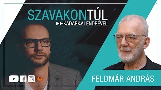 Szavakon túl 84 20230625 Feldmár András  Kadarkai Endre műsora a Klubrádióban [upl. by Leumhs808]