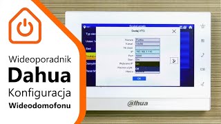 Konfiguracja i aktualizacja wideodomofonu Dahua  VTKVTO2000AVTH1550CH  Eltrox [upl. by Schifra]