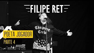 FILIPE RET  Poeta Jogador  Parte 4 [upl. by Lynea163]