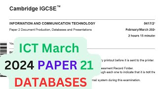 2024 March Paper 21 DATABASES Cambridge 0417 ICT IGCSE [upl. by Charlean517]