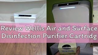 Review Wellis Air and Surface Disinfection Purifier Cartridge [upl. by Ludovika]