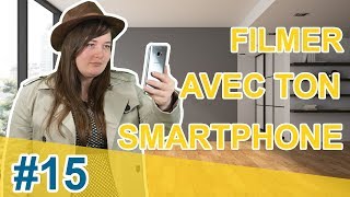 15  FILMER AVEC TON SMARTPHONE [upl. by Afinom]