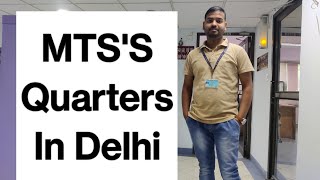 MTSs Quarters In Delhi  MTS Facilities ssccgl  By MTS VM [upl. by Radbun514]