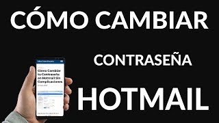 ¿Como cambiar la contraseña de HOTMAIL  OUTLOOK desde el celular  Android iPhone y PC [upl. by Vorfeld]