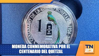 Moneda conmemorativa por el centenario del quetzal [upl. by Rebmaed904]