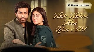 QissaeDil  last Episode  reviews 18th September 2024  Azfar Rehman amp Hina Afridi RS Drama [upl. by Martguerita]