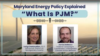 Maryland Energy Policy Explained quotWhat Is PJMquot [upl. by Janeczka]