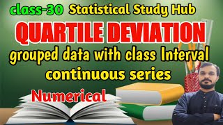 Class30quartile deviation for grouped data with class Intervalcontinuous seriesnumerical [upl. by Ahab]