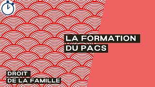 La Formation du PACS  Droit de la Famille [upl. by Notnilc]