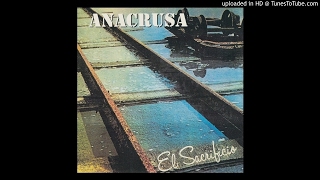 Anacrusa ► El Sacrificio HQ Audio 1978 [upl. by Ramej226]