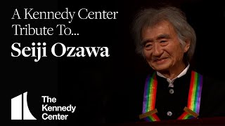 A Kennedy Center Tribute to Seiji Ozawa 19352024 [upl. by Aiela]