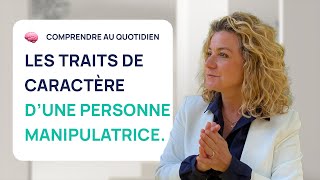 LES 6 TRAITS DE CARACTÈRE DUNE PERSONNE MANIPULATRICE [upl. by Domeniga]