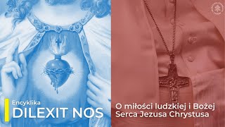 Audiobook Encyklika Dilexit Nos Ojca Świętego Franciszka o miłości ludzkiej i Bożej Serca Jezusa [upl. by Rj]