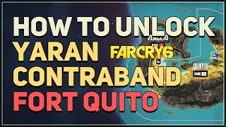 How to unlock Fort Quito Yaran Contraband Chest Far Cry 6 [upl. by Tica]