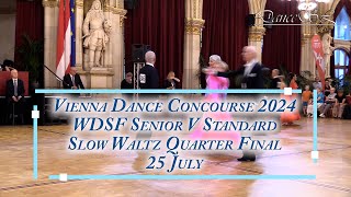 Vienna Dance Concourse 2024  Senior V Standard Slow Waltz WDSF  Quarter Final  25 July 2024 [upl. by Denbrook]