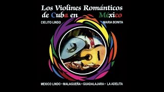 Los Violines Romanticos De Cuba En Mexico  Rancho Grande [upl. by Michiko402]