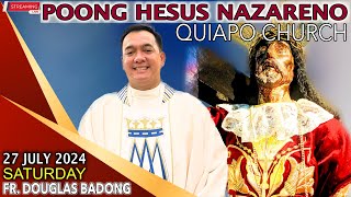 Quiapo Church Live Online Mass Today  27 JULY 2024 SATURDAY Fr Douglas D Badong [upl. by Lebana]