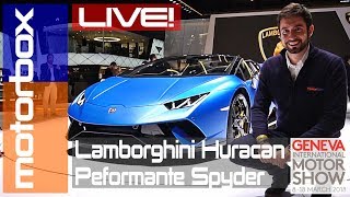 Lamborghini Huracan Performante Spyder al Salone di Ginevra 2018 numeri da capogiro [upl. by Leod407]