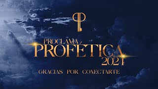 Proclama Profetica 2024  Diciembre Domingo 31 de 2023 [upl. by Ursuline]