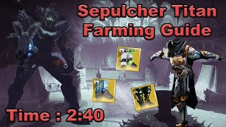 Destiny 2  Sepulcher Titan Legend Lost Sector Farming Guide  Solo Flawless [upl. by Aicatsan]