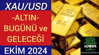 ALTIN  Bugünü ve Geleceği  XAUUSD EKİM 2024 [upl. by Aloeda]