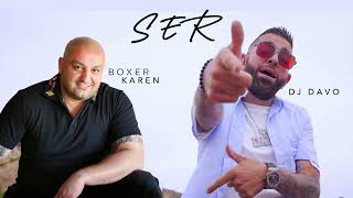 DJ Davo Ft Boxer Karen  SER NEW 2024 [upl. by Sert]