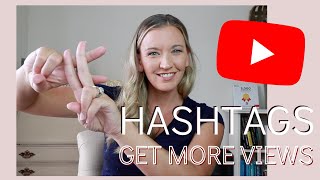 YouTube Hashtags  How to Add Hashtags to Get More Views [upl. by Berneta288]