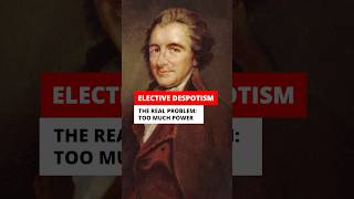 Elective Despotism Its not about the People its the Power [upl. by Chemaram]