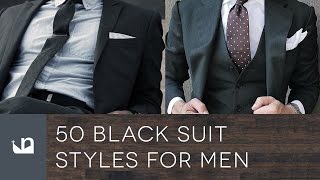 50 Black Suit Styles For Men  Male Fashion [upl. by Melosa]