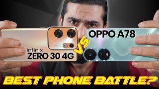 Best Phone Battle Under 70K  Infinix Zero 30 4G Vs Oppo A78  Who Comes Out on Top [upl. by Reese444]