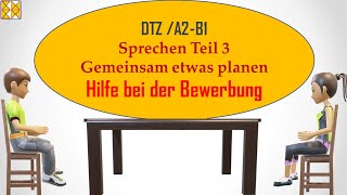 DTZ  B1  Sprechen 3  Hilfe bei der Bewerbung [upl. by Enajyram]