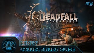 Deadfall Adventures  Collectible Guide  Mines [upl. by Gee]