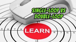 Single vs Double Loop Learning A 2Minute Introduction [upl. by Noiemad580]