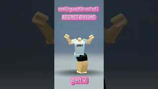 Making Roblox outfits out of i REGRET buying part 2 roblox robloxedit shorts [upl. by Ahsaele574]