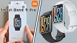 Xiaomi Smart Band 9 Pro  Unboxing  Reviews  HandsOn amp Main Features [upl. by Nereen205]