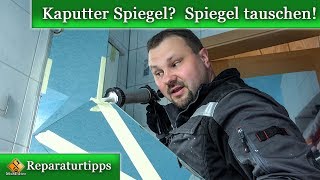 kaputter Spiegel am Spiegelschrank  Reparaturanleitung Spiegel tauschen [upl. by Ahsineg]