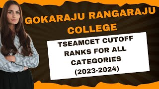 Gokaraju Rangaraju college ts eamcet cutoff ranks for all categories20232024 [upl. by Enilehcim]