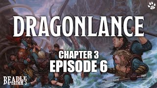 DampD DRAGONLANCE  Ch03 Ep06  Wakenreth  Band of Badgers [upl. by Im48]