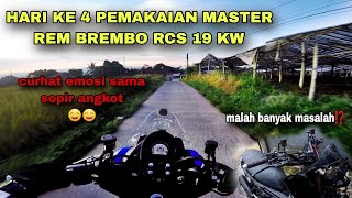 PEMAKAIAN HARI KE 4 MASTER REM BREMBO RCS 19 KW VIETNAM  BANYAK MASALAH⁉️ motovlog [upl. by Bedad970]