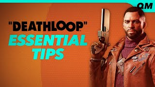 Deathloop Tips  14 Tips Every Player Should Know [upl. by Acitel328]