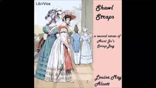 ShawlStraps A Second Series of Aunt Jos ScrapBag FULL Audiobook [upl. by Hakilam]