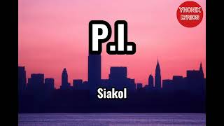 PI Lyrics  Siakol [upl. by Mitchel]