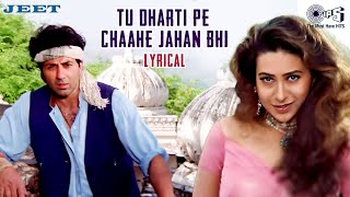 Tu Dharti Pe Chaahe Jahan Bhi Rahegi  Lyrical  Jeet  Karisma Sunny Deol  90s Love Song [upl. by Eelibuj777]