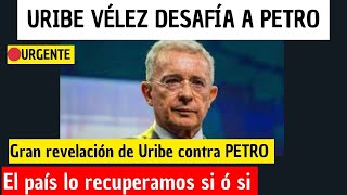 🔴Gran Revelación de ALVARO URIBE VÉLEZ CONTRA el Gobierno PETRO que le da la vuelta al Mundo [upl. by Biddy]