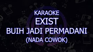 karaoke exist buih jadi permadani nada cowokpria lower key [upl. by Manuela]