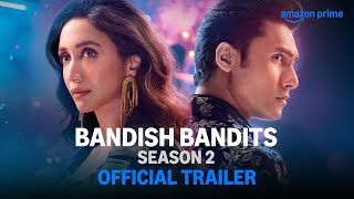 Bandish Bandits Season 2  Official Trailer  Ritwik Bhowmik Shreya Chaudhry  Anand Tiwari [upl. by Ahsercel]