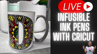 Live Lets learn how to use Infusible Ink Pens with our Cricut Maker infusibleinkpens cricut [upl. by Iaw]