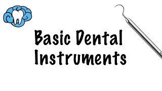 Basic Dental Instruments [upl. by Ackley]